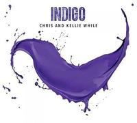 Chris & Kellie While - Indigo