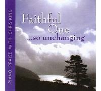 Chris King - Faithful One so unchanging CD