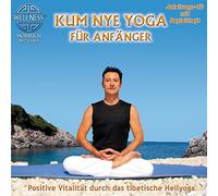 Chris Kum Nye Yoga für Anfänger - Positive Vitalität durch das tibetische H (CD)