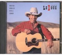 Chris Ledoux - Whatcha Gonna Do With a Cowboy