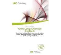 Chris Long (American Football): American football, Defensive end, St. Louis Rams, National Football League, 2008 NFL Draft, College football