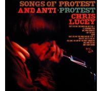 Chris Lucey - Songs of Protest and Anti-Protest