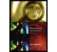 Chris Marker: Immemory (Gutenberg Version) /anglais