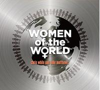 Chris & Matthews - Women Of The World