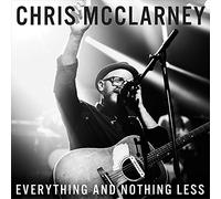Chris Mcclarney - Everything & Nothing Less By Chris Mcclarney (2015-06-09)