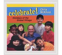 Chris McKhool - Celebrate! Holidays of the Global Village