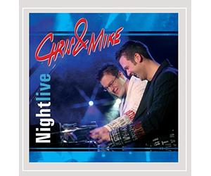 Chris & Mike - Nightlive