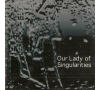 Chris MILES - Our Lady Of Singularities