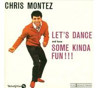 CHRIS MONTEZ - LET'S DANCE AND HAVE SOME KINDA FUN!!