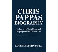 Chris Pappas Biography: A Journey of Grit, Grace, and Staying True in a Divided Time