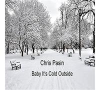 Chris Pasin - Baby It's Cold Outside