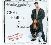 Chris Phillips & Alexia - Always Thinking of You