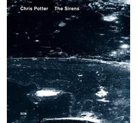 Chris Potter - Sirens - SHM