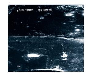 Chris Potter - The Sirens