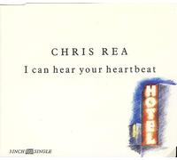 Chris Rea - I Can Hear Your Heartbeat