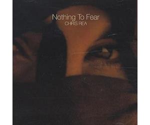 Chris Rea - Nothing To Fear