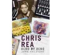 Chris Rea: Song by Song