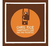 Chris Rice - Snapshots: Live & Fan Favorite