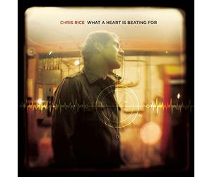 Chris Rice - What a Heart is Beating for