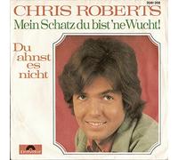 Chris Roberts - Du Ahnst Es Nicht / Mein Schatz Du Bist 'ne Wucht