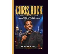 CHRIS ROCK: Stand-Up Comedy Legend, Hollywood Rise, Untold Story of a Cultural Icon
