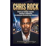 CHRIS ROCK: Stand-up-Comedy-Legende, Aufstieg in Hollywood, die unbekannte Geschichte einer Kulturikone