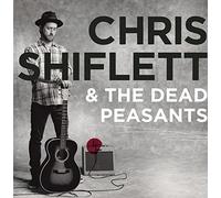 Chris Shiflett & Dead Peasants - Chris Shiflett & the Dead Peasants [Vinilo]
