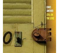 Chris Smither - Still On The Levee