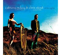 Chris Stout & Catriona McKay - White Nights