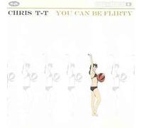 Chris T-T - You Be Flirty E.P.