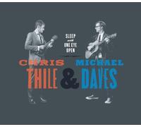Chris Thile & Michael Daves - Sleep With One Eye Open