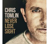 Chris Tomlin - Never Lose Sight