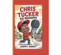 CHRIS TUCKER KID BIOGRAPHY: The Boy Who Made the World Laugh - How a Funny Kid from Georgia Became a Hollywood Star