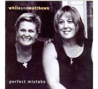 Chris While & Julie Matthews - Perfect Mistake