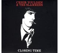 Chris Youlden & The Slammers - Closing Time [Vinilo]