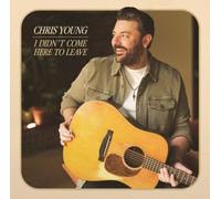 Young, Chris - I Didn'T Come Here to Leave [Vinilo]