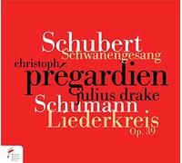 Chrisotph Prégardien - Schubert/Schumann: Schwanengesang / Liederkreis