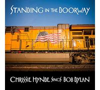 Chrissie Hynde - Chrissie Hynde - Standing InThe Doorway: Chrissie Hunde Sings Bob Dylan (Vinilo 12" Double Sided)