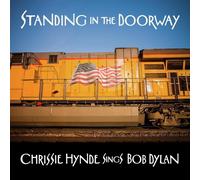 Chrissie Hynde Standing in the Doorway: Chrissie Hynde Sings Bob Dylan (Vinyl)
