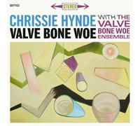 Chrissie Hynde & The Valve Bone Woe Ensemble - Valve Bone Woe (180 g) (2 LP)