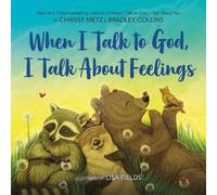 Chrissy Metz Bradley Collin When I Talk to God, I Talk About Feeling (Tapa dura)