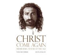 Christ Come Again Volume Three