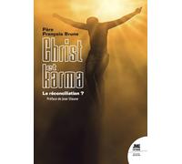 Christ et Karma: La réconciliation ?