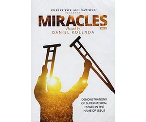 Christ for All Nations Presents MIRACLES: Demonstrations of Supernatural Power in the Name of Jesus