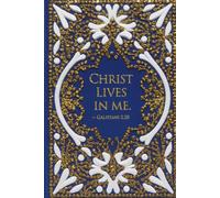 Christ in Me: A Journal of Faith and Divine Guidance
