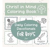 Christ in Mind Coloring Book: Daily Coloring Devotionals for Boys