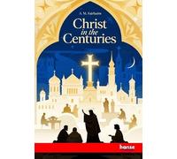 Christ in the Centuries: and Other Sermons
