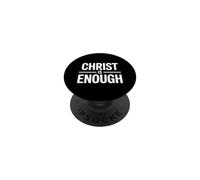 Christ Is Enough PopSockets PopGrip Adhesivo