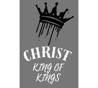 CHRIST IS KING: 6X9 BLANKED LINED NOTEBOOK/JOURNAL