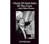 Christ Of Saint John Of The Cross And Other Poems